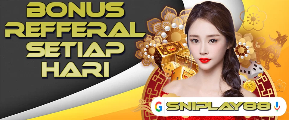 BONUS REFFERAL - SNIPLAY88
