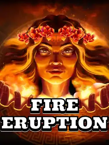 Fire Eruption - SNIPLAY88