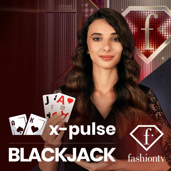 FashionTV X-Pulse Blackjack - SNIPLAY88